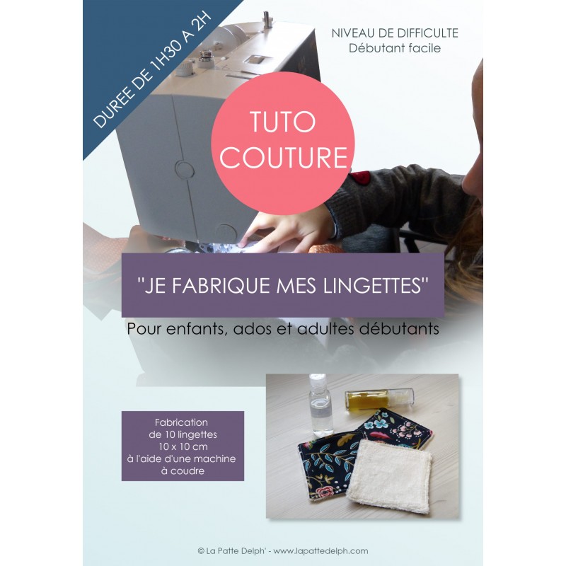 Tutoriel de couture - Lingettes lavables zéro déchet - Facile avec tutoriel pour apprendre à coudre